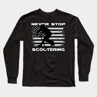 Never Stop Scootering Long Sleeve T-Shirt